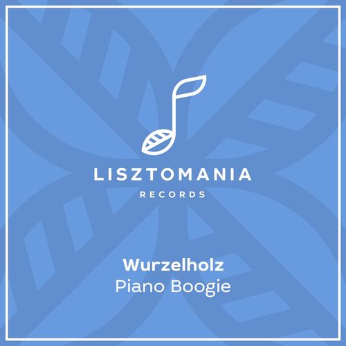 Wurzelholz - Piano Boogie / Lisztomania Records