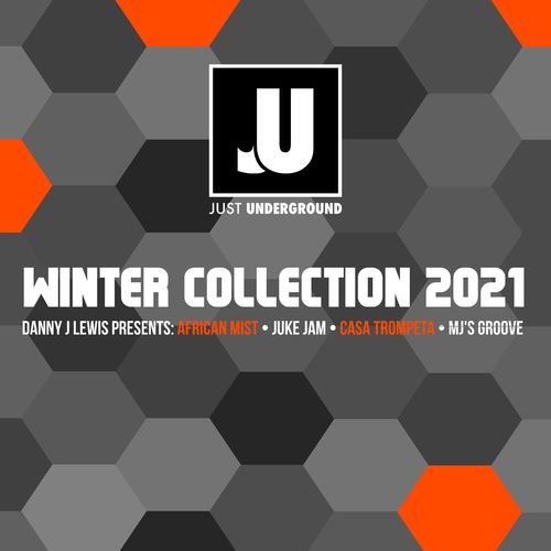 Danny J Lewis - Winter Collection 2021 / Just Underground Recordings