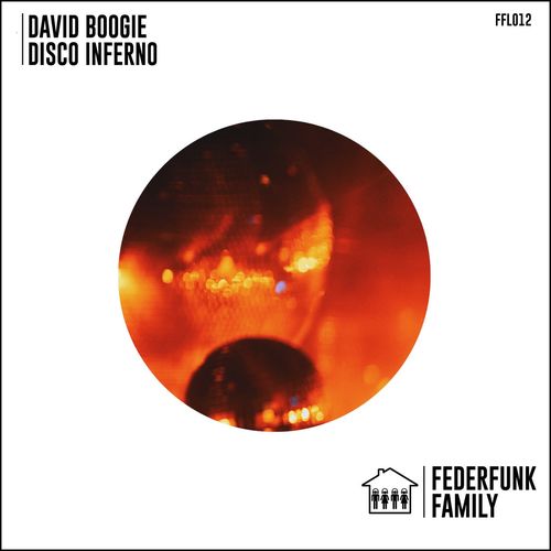 David Boogie - Disco Inferno / FederFunk Family
