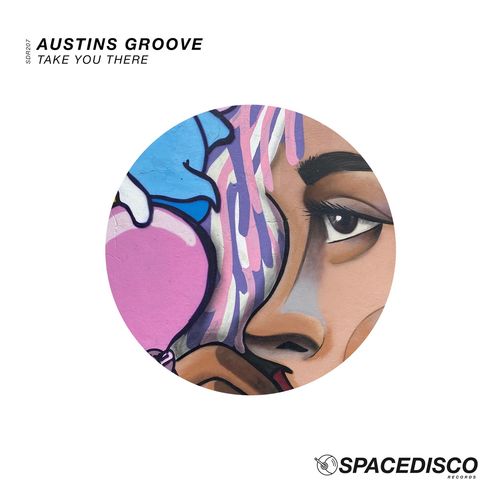 Austins Groove - Take You There / Spacedisco Records