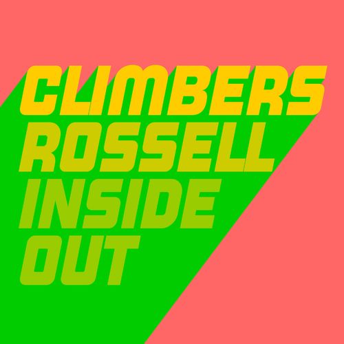 Climbers/Rossell - Inside Out / Glasgow Underground