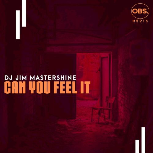 Dj Jim Mastershine - Can You Feel It / OBS Media