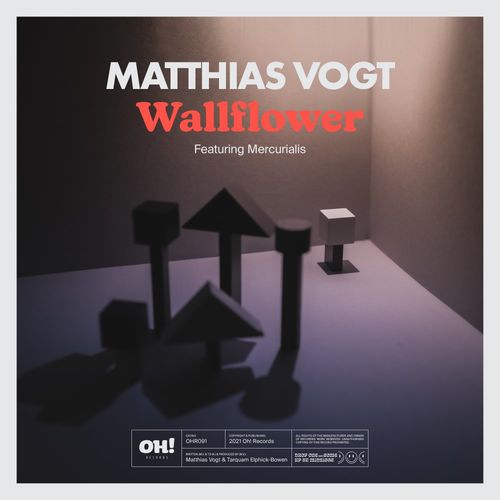 Matthias Vogt ft Mercurialis - Wallflower / Oh! Records Stockholm