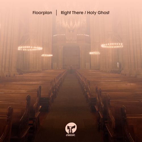Floorplan - Right There / Holy Ghost / Classic Music Company