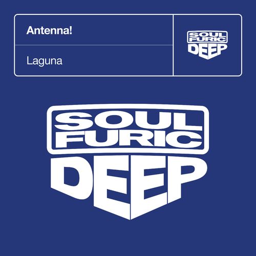 Antenna! - Laguna / Soulfuric Deep