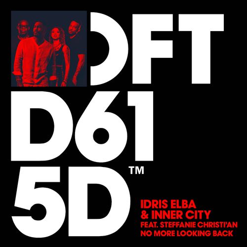 Idris Elba & Inner City - No More Looking Back (feat. Steffanie Christi'an) / Defected Records