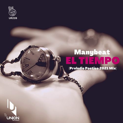 Manybeat - El Tiempo (Preludio Poetico 2021 Mix) / Union Records