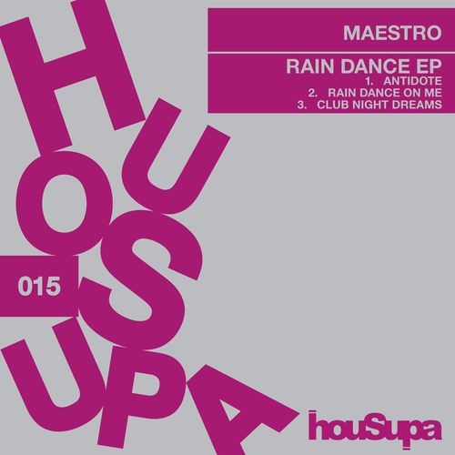 Maestro - Rain Dance EP / Housupa Records