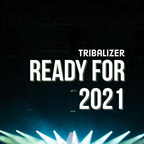 Tribalizer - Ready for 2021 / Mycrazything Records