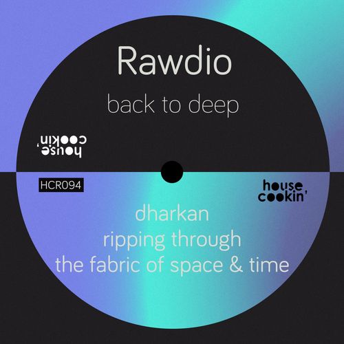 Rawdio - Back to Deep / House Cookin Records