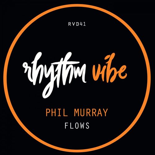 Phil Murray - Flows / Rhythm Vibe