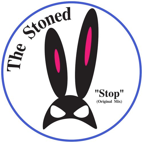 The Stoned - Stop / Bunny Clan