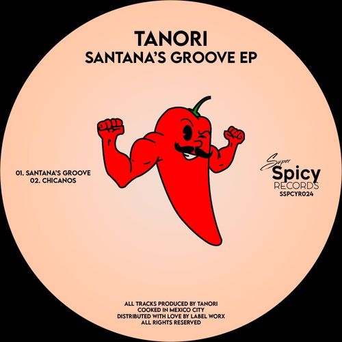 Tanori - Santana's Groove EP / Super Spicy Records