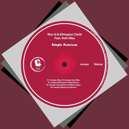 Man Q, Ethiopian Chyld, Koki Riba - Simple Remixes / House Head Session