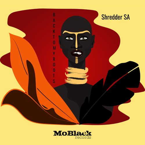 Shredder SA - Back To My Roots / MoBlack Records