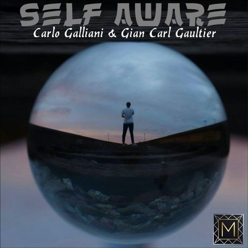 Carlo Galliani & Gian Carl Gaultier - Self Aware / Marqeez Records