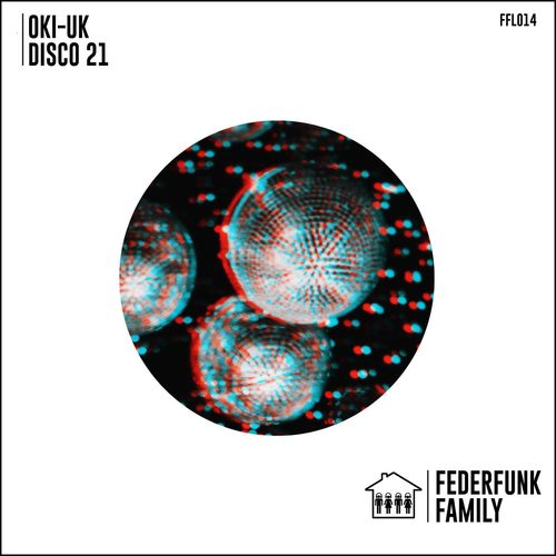 Oki-uk - Disco 21 / FederFunk Family