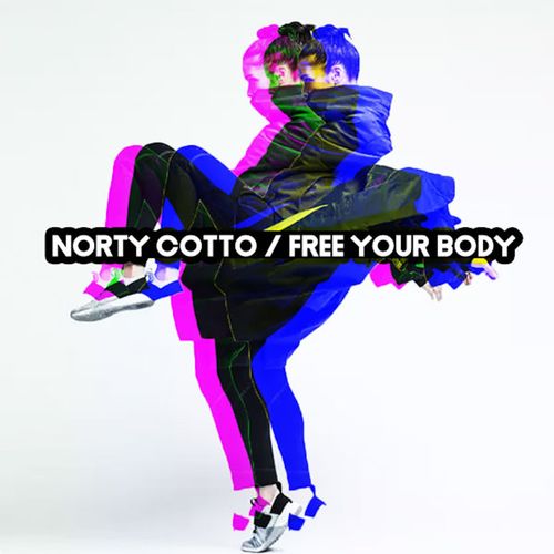 Norty Cotto - Free Your Body / Naughty Boy Music