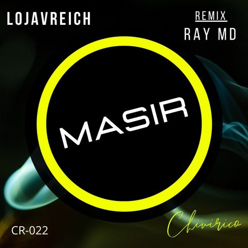 Lojavreich - Masir / Chivirico Records