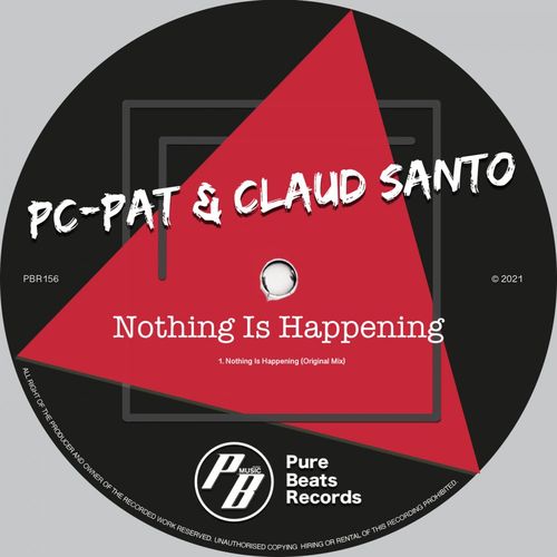 PC Pat & Claud Santo - Nothing Is Happening / Pure Beats Records