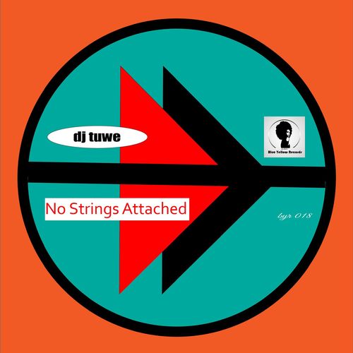 Dj Tuwe - No Strings Attached / Blue Yellow Records