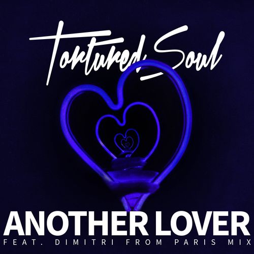 Tortured Soul - Another Lover (Remixes) / Tstc Records