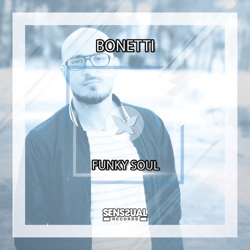Bonetti - Funky Soul / Senssual Records
