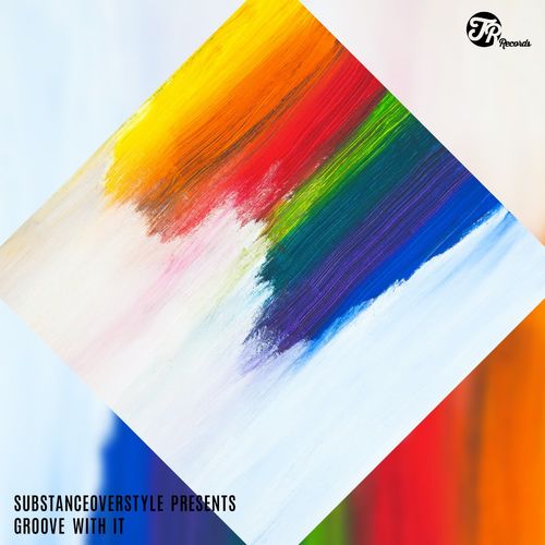 Substanceoverstyle - Groove With It / TR Records