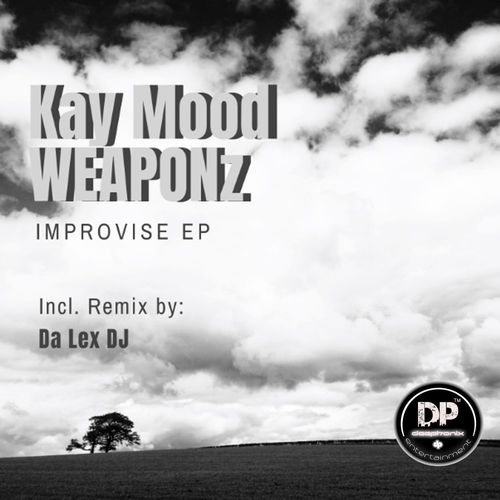 Kay Mood WEAPONz - Improvise EP / Deephonix