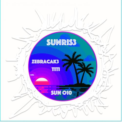 ZebraCak3 - TiTi / Sunris3 Records