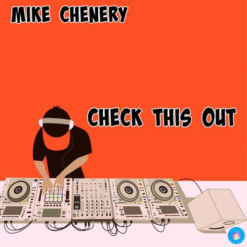 Mike Chenery - Check This Out / Disco Down
