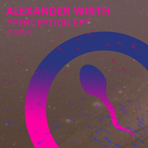 Alexander Wirth - Perception / Ovum Recordings