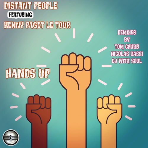 Distant People ft Kenny Paget Le Tour - Hands Up / Soulful Evolution