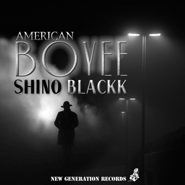 Shino Blackk - American Boyee / New Generation Records