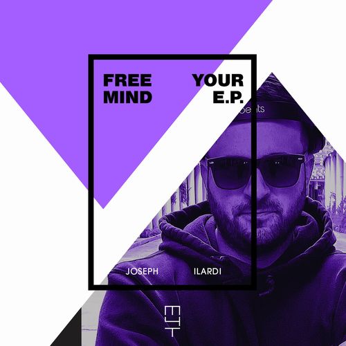 Joseph Ilardi - Free Your Mind E.P. / Muzik 4 Tomorrow