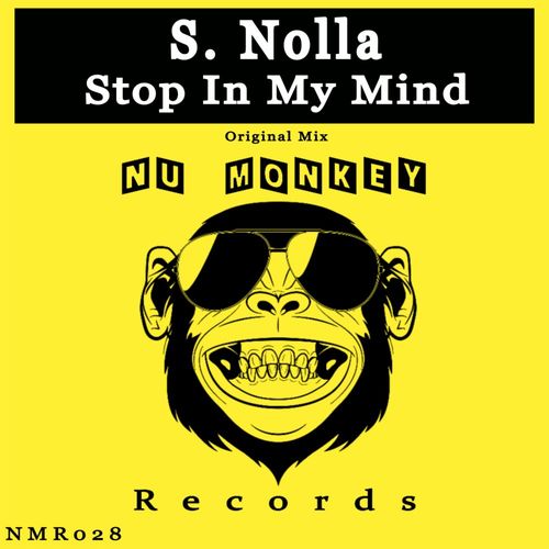 S. Nolla - Stop In My Mind / Nu Monkey Records