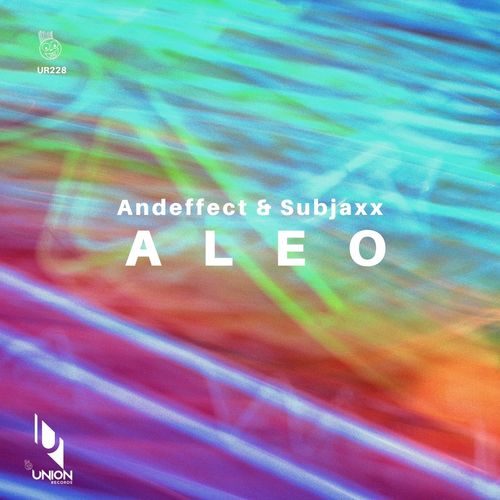 Andeffect & Subjaxx - Aleo / Union Records