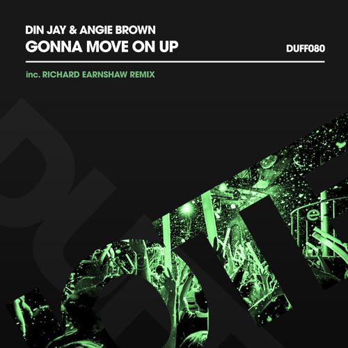 Din Jay ft Angie Brown - Gonna Move On Up / Duffnote