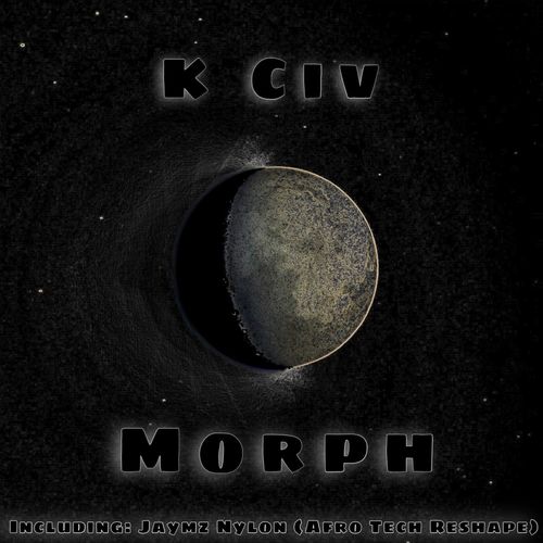 K Civ - Morph / Nylon Trax