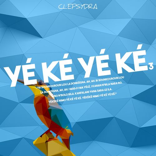 VA - Yé Ké Yé Ké 3 / Clepsydra