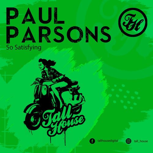 Paul Parsons - So Satisfying (Club Mix) / Tall House Digital