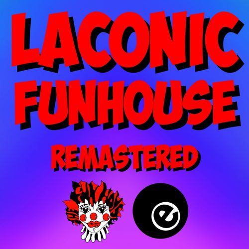 Laconic - Funhouse (Remastered 2021) / Eightball Records Digital