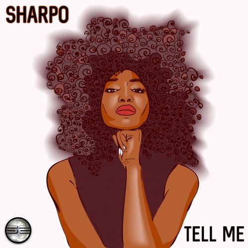 SHARPO - Tell Me / Soulful Evolution