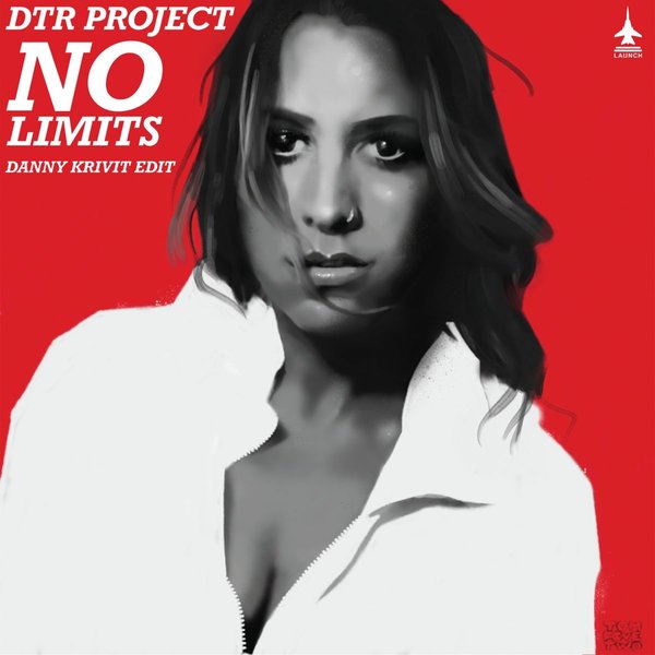DTR Project - No Limits (Danny Krivit Edit) / Launch Entertainment