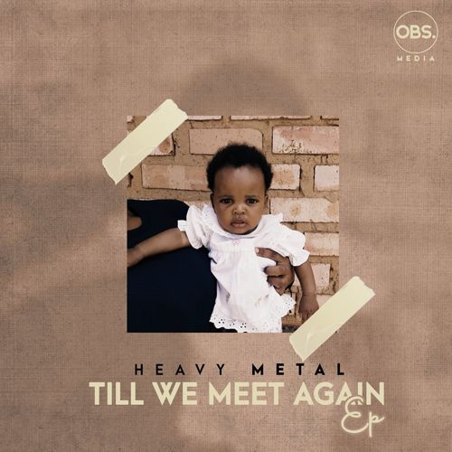 Heavy Metal - Till We Meet Again EP / OBS Media
