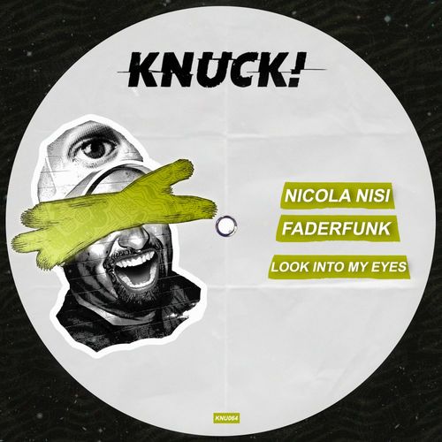 Nicola Nisi & FederFunk - Look Into My Eyes / Knuck!
