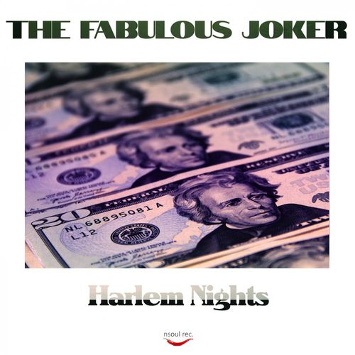 The Fabulous Joker - Harlem Nights / Nsoul Records