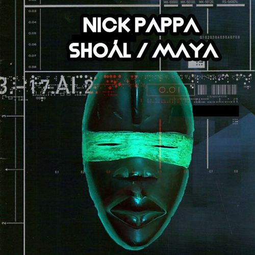 Nick Pappa - Shoál / Maya / Open Bar Music