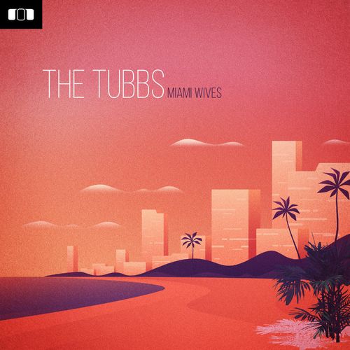 The Tubbs - Miami Wives / Mole Listening Pearls