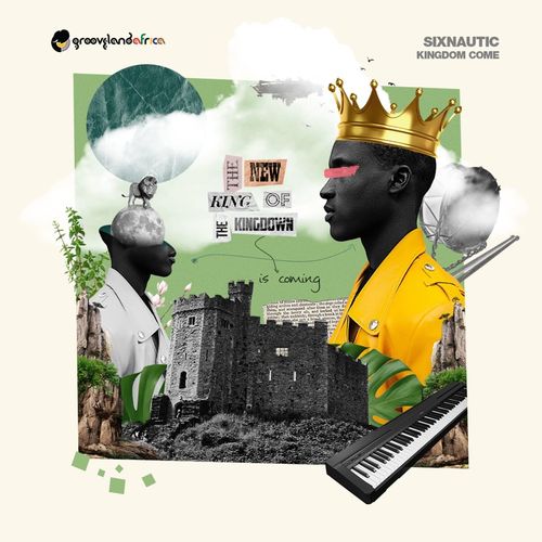 Sixnautic - Kingdom Come / Grooveland Africa